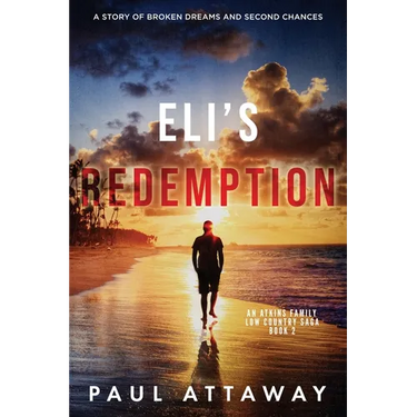 Eli's Redemption: A Story of Broken Dreams and Second Chances