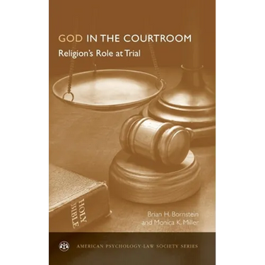 God in the Courtroom: Religion's Role at Trial