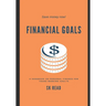 Financial Goals: A personal finance handbook for young working adults