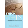 Thru Thick & Thin
