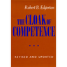 The Cloak of Competence, Revised and Updated Edition