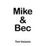 Mike & Bec