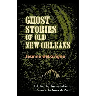 Ghost Stories of Old New Orleans (Revised)