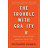 The Trouble with Gravity: Solving the Mystery Beneath Our Feet