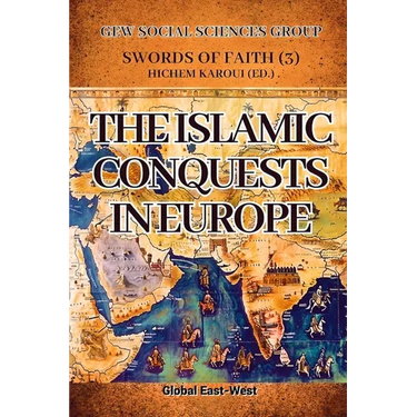The Islamic Conquests in Europe