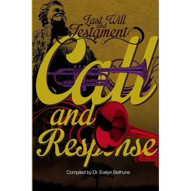 Last Will and Testiment: Call and Response