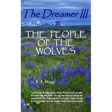 The Dreamer III THE PEOPLE OF THE WOLVES