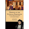 Defence of the Priesthood: Against Martin Luther