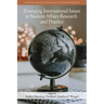 Emerging International Issues in Student Affairs Research and Practice