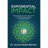 Exponential Impact: Harnessing Human Potential to Drive Sustainability in Organizations