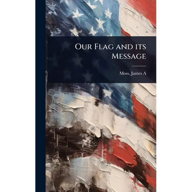 Our Flag and its Message