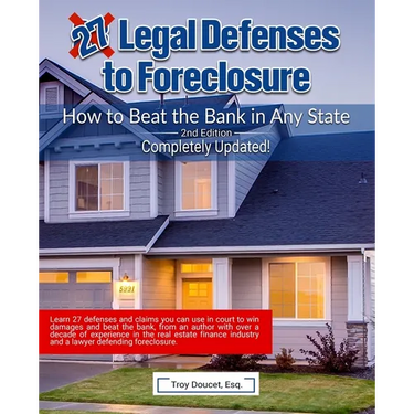 27 Legal Defenses to Foreclosure: How to Beat the Bank in Any State