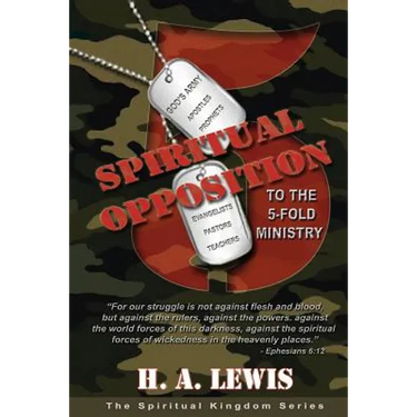 Spiritual Opposition to the Five Fold Ministry