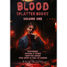 Blood Splatter Books Omnibus Volume One