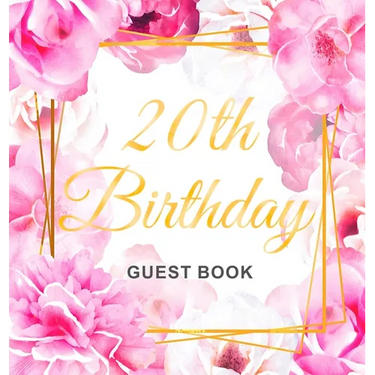 20th Birthday Guest Book: An Elegant Floral Keepsake for Her 20th Birthday - Square Hardcover Guest Sign-In Book for Her with 105 Pages for Wishes, Me