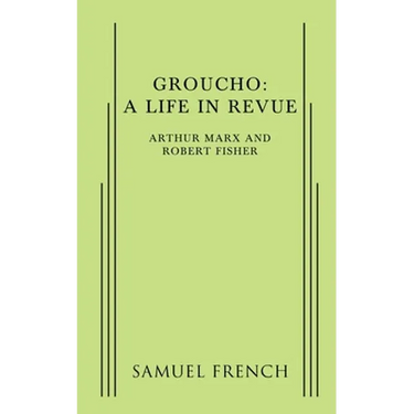 Groucho: A Life in Revue