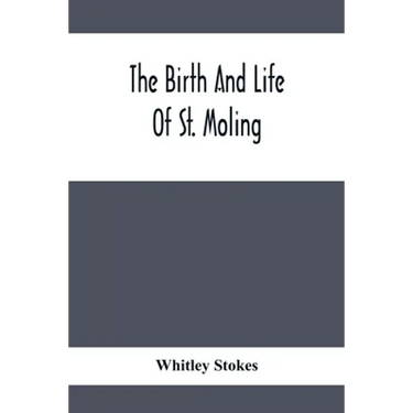 The Birth And Life Of St. Moling