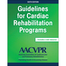 Guidelines for Cardiac Rehabilitation Programs