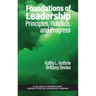 Foundations of Leadership: Principles, Practice, and Progress