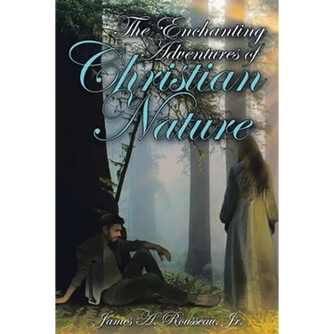 The Enchanting Adventures of Christian Nature
