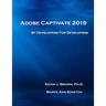 Adobe Captivate 2019: By Developers for Developers