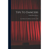 Tips To Dancers: Good Manners For Ballroom And Dance Hall
