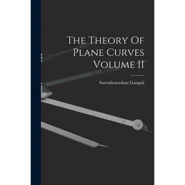 The Theory Of Plane Curves Volume II