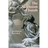The Ascension of Isaiah: I am a man of unclean lips... Isaiah 6:5-7