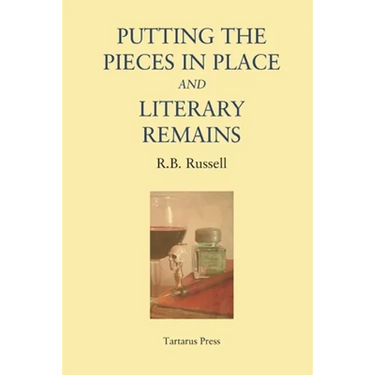 Putting the Pieces in Place and Literary Remains