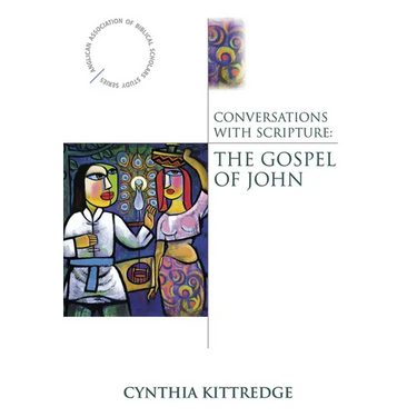 Conversations with Scripture: The Gospel of John