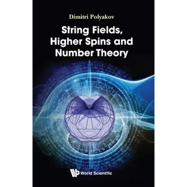String Fields, Higher Spins and Number Theory