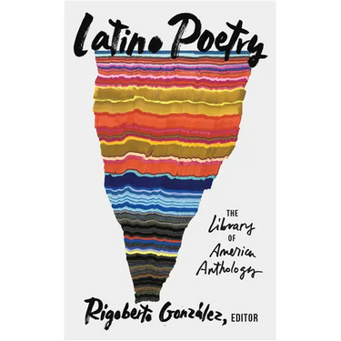 Latino Poetry: The Library of America Anthology (Loa #382)