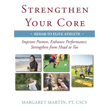 Strengthen Your Core: Improve Posture, Enhance Performance, Strengthen from Head to Toe