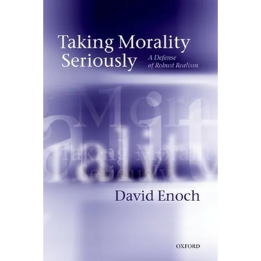 Taking Morality Seriously: A Defense of Robust Realism