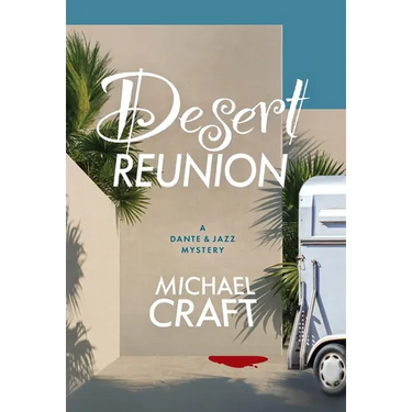 Desert Reunion: A Dante & Jazz Mystery