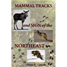 Mammal Tracks and Sign of the Northeast