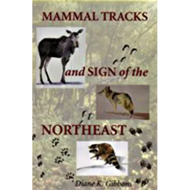 Mammal Tracks and Sign of the Northeast