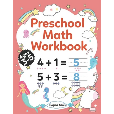 Preschool Math Workbook: Kindergarten Math Activity Workbook For Kids Ages 3-5 And Up, Preschool Activity Book With Numbers And Basic Math, Num