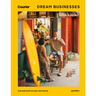 Dream Businesses: Live and Work on Your Own Terms