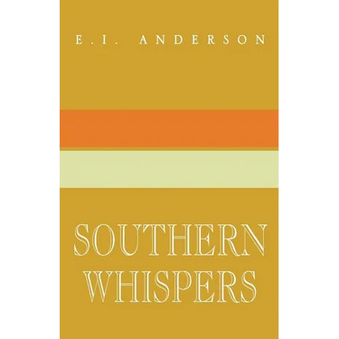 Southern Whispers: A Collection of Short Stories