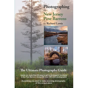 Photographing the New Jersey Pine Barrens: The Ultimate Photography Guide