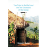 Two Trips to Gorilla Land and the Cataracts of the Congo: Volume 1