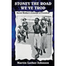 Stoney the Road We've Trod