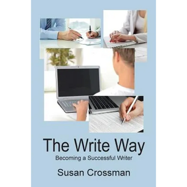 The Write Way: Becoming a Succcessful Writer