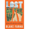 Lost on the Way: A Journal From the Camino de Santiago