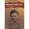 Wicked Little Joe