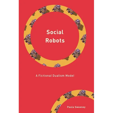Social Robots: A Fictional Dualism Model