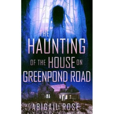 The Haunting of the House on Greenpond Road