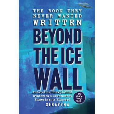 The Book They Never Wanted Written: Beyond the Ice Wall