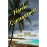 Harsh Consequences
